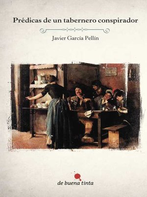 cover image of Prédicas de un tabernero conspirador